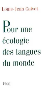 Pour une écologie des langues du monde