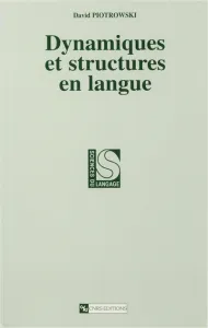 Dynamiques et structures en langue