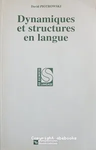 Dynamiques et structures en langue