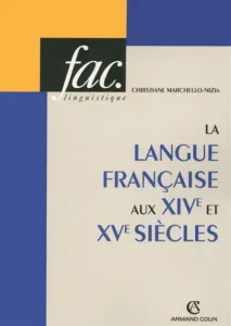 langue française aux XIVè et XVè siècle (La)