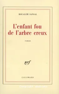 Enfant fou de l'arbre creux (L')