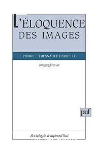 éloquence des images (L')