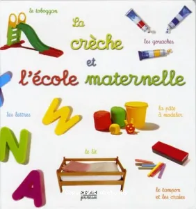 crèche et l'école maternelle (La)