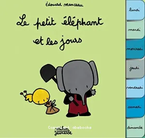 petit éléphant et les jours (Le)