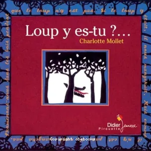 Loup y es-tu...