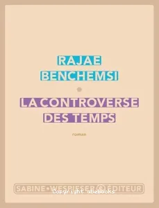 controverse des temps (La)