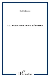 traducteur et ses mémoires (Le)