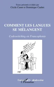 Comment les langues se melangent