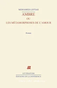 Ambre ou les métamorphoses de l'amour