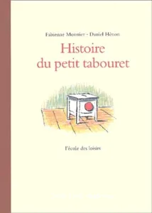 Histoire du petit tabouret