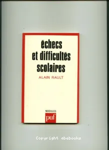 Echecs et difficultés scolaires