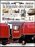 La légende des trains