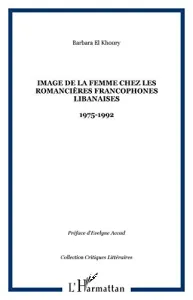 image de la femme chez les romancières francophones Libanaises (L')