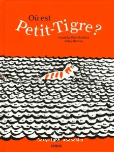 Où est petit-tigre ?