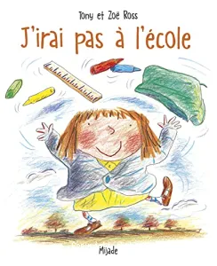 J'irais pas à l'école