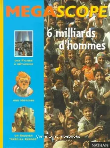 Six milliards d'hommes