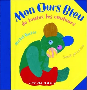 Mon Ours Bleu de toute les couleurs