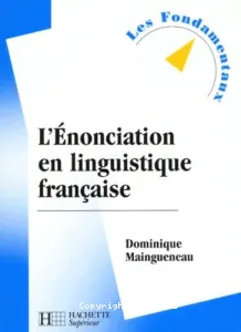 Enonciation en linguistique française (L')