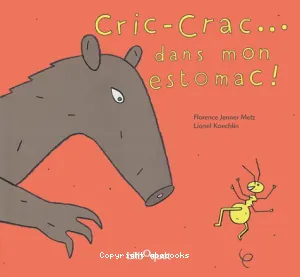 Cric-crac... dans mon estomac !