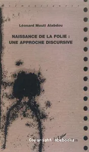 Naissance de la folie : une approche discursive