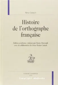 Histoire de l'orthographe française