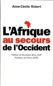 Afrique au secours de l'Occident (L')