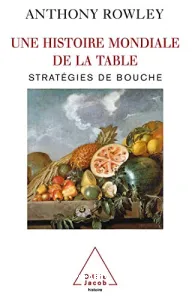 Histoire Mondiale de la Table (Une)