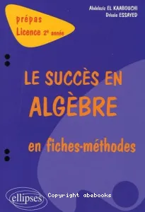 succès en algèbre en fiches-méthodes (Le)