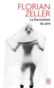 fascination du pire (La)