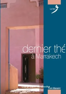 Dernier thé à Marrakech