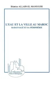 eau et la ville au Maroc (L')