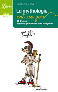 mythologie est un jeu (La)