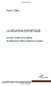 négation esthétique (La)