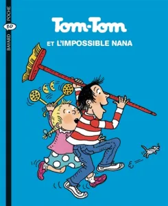 Tom Tom et L'impossible Nana