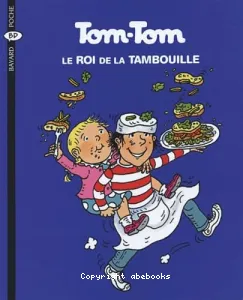 Tom-Tom le roi de la tambouille