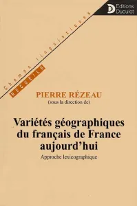 Variétés géographiques du français de France aujourd'hui