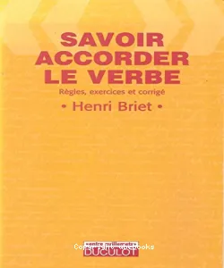 Savoir accorder le verbe