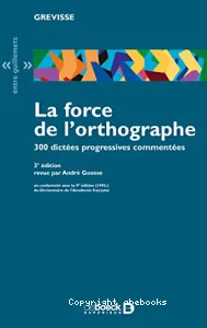 force de l'orthographe (La)