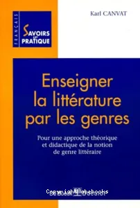 Enseigner la littérature par les genres