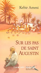 Sur les pas de Saint Augustin