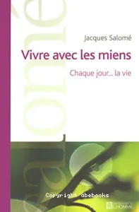 Vivre avec les miens