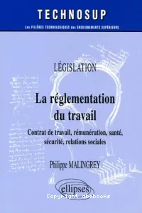 réglementation du travail (La)