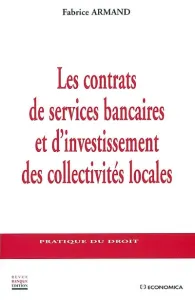 contrats de services bancaires et d'investissement des collectivités locales (Les)