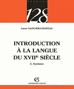 Introduction à la Langue du XVIIè siècle