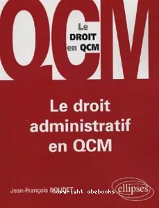 droit administratif en QCM (Le)