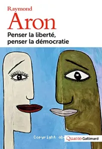 Penser la liberté, penser la démocratie