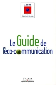 Guide de l'éco-communication (Le)