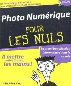 Photo numérique pour les nuls