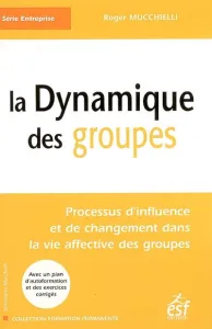 dynamique des groupes (La)
