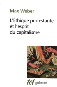 éthique protestante et l'esprit du capitalisme (L')